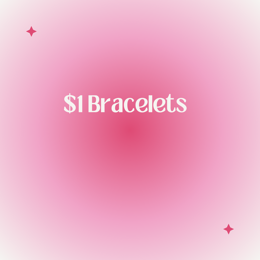 $1 Bracelets