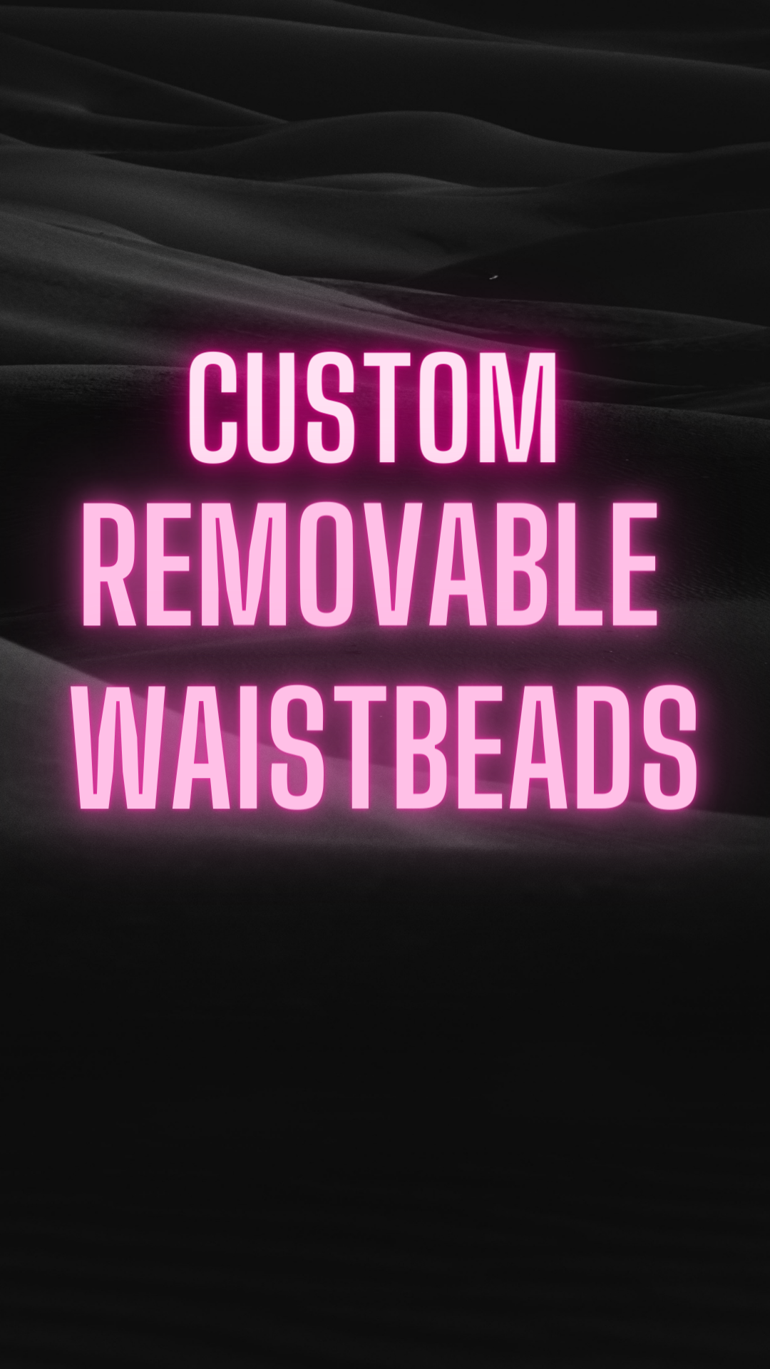 Custom Removable Waist Bead Orders